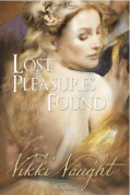 Lost Pleasures Found